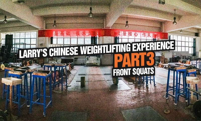 Larry Chinese Weightlifting Experience Part 3 Front Squats