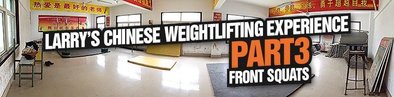 Larry Chinese Weightlifting Experience Part 3 Front Squats