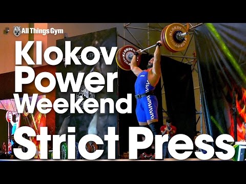 2016 Klokov Power Weekend *All Strict Presses Video* - All Things Gym